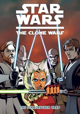 Illustration de Synopsis et Couverture de Star Wars : The Clone Wars - The Starcrusher Trap