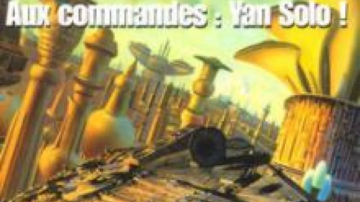 Aux commandes : Yan Solo !