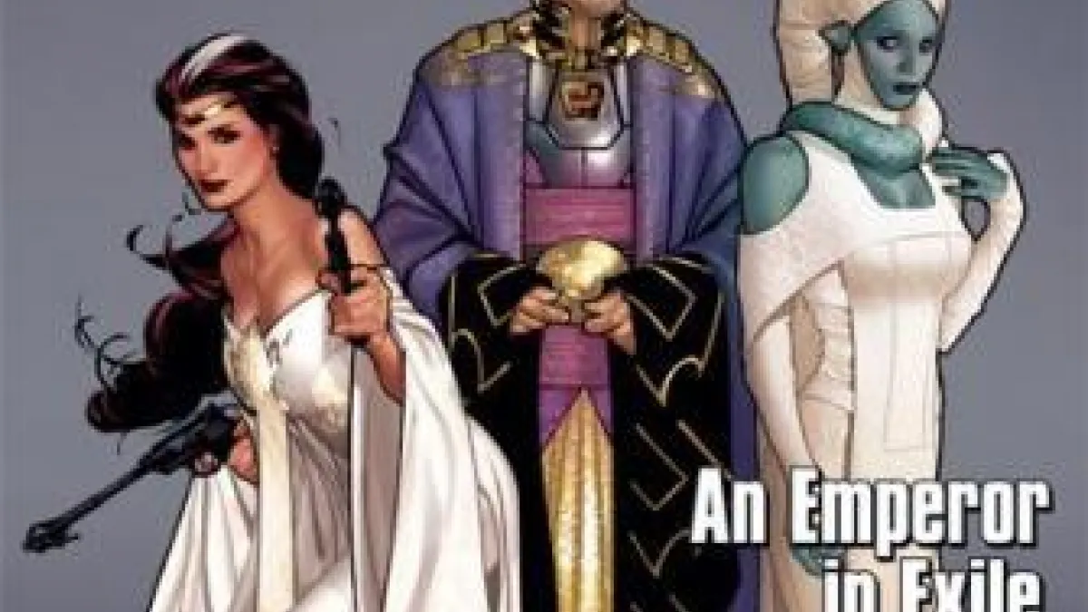 An Emperor in Exile, a Princess in Peril !