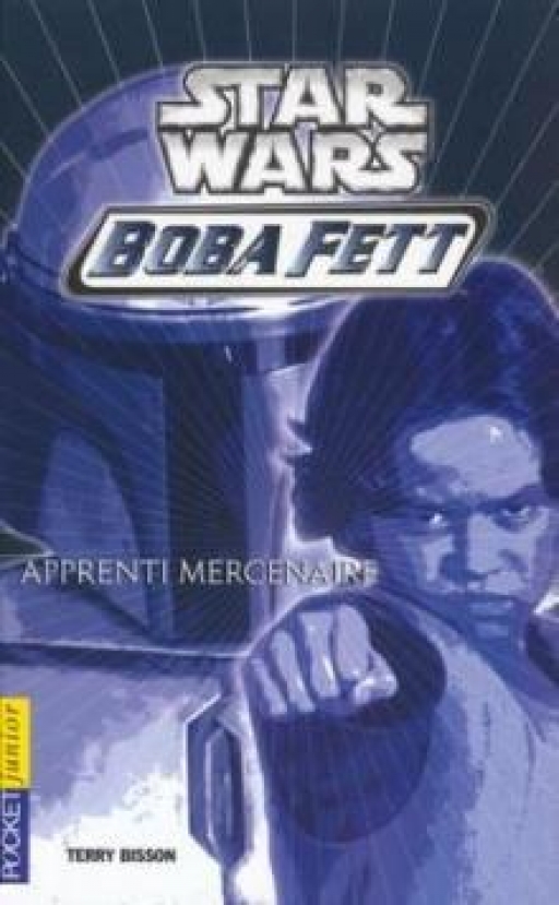 Boba Fett : Apprenti Mercenaire