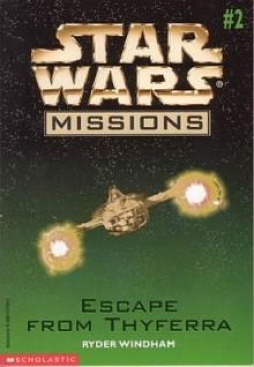 Star Wars Missions #2: Escape from Thyferra