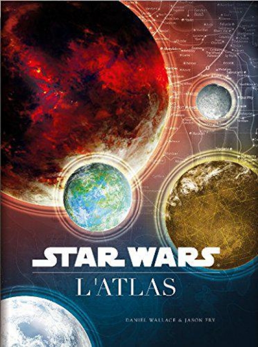 Star Wars L'Atlas - Anakinworld