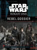 Rogue One Rebel Dossier