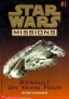 Star Wars Missions #1: Assault on Yavin Four